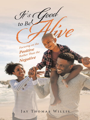 cover image of It's Good to Be Alive